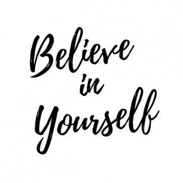 Believe in Yourself