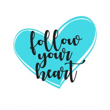 Follow your heart