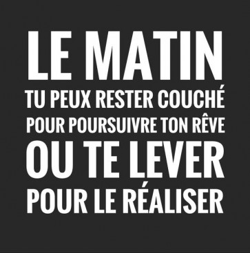 Le matin tu peux rester couché