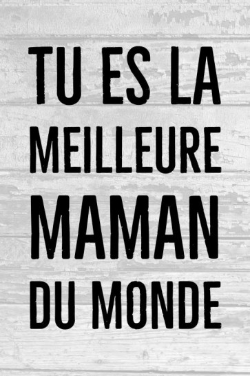 Maman - Tu es la meilleure