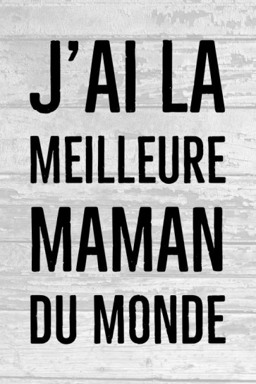 Maman - J'ai la meilleure