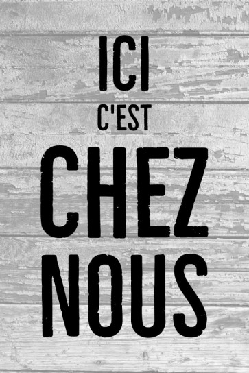 Chez nous - Ici