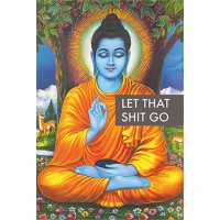 Let That Shit Go  