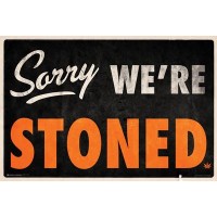 Sorry, We're Stoned