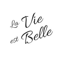 La Vie est Belle