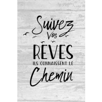 Suivez vos rêves