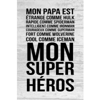 Mon papa est mon super héros